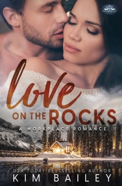 Cover for Kim Bailey · Love on the Rocks (Paperback Book) (2020)