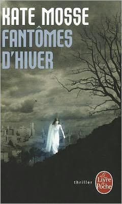 Cover for Kate Mosse · Fantomes D'hiver (Taschenbuch) [French edition] (2011)