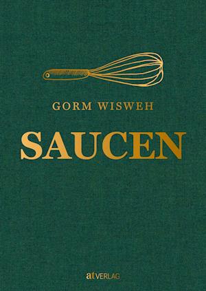 Cover for Gorm Wisweh · Saucen (Book) (2024)