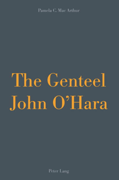 Cover for Pamela Carol MacArthur · The Genteel John O'Hara (Paperback Book) [New edition] (2009)