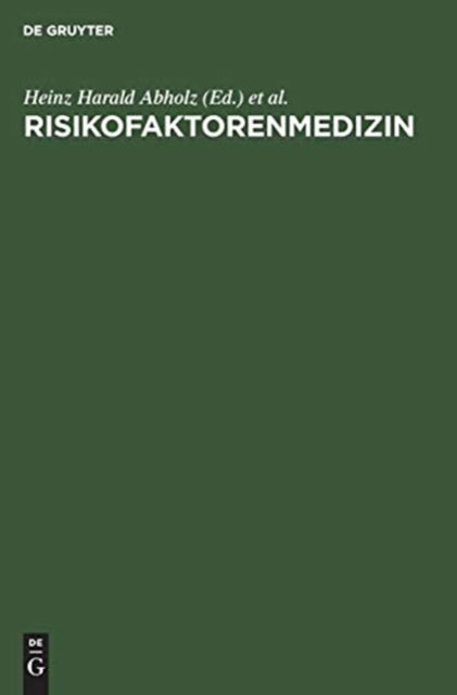 Cover for Heinz Harald Abholz · Risikofaktorenmedizin (Book) (1982)