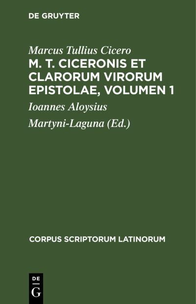 Cover for Marcus Tullius Cicero · M. T. Ciceronis et Clarorum Virorum Epistolae, Volumen 1 (N/A) (1901)