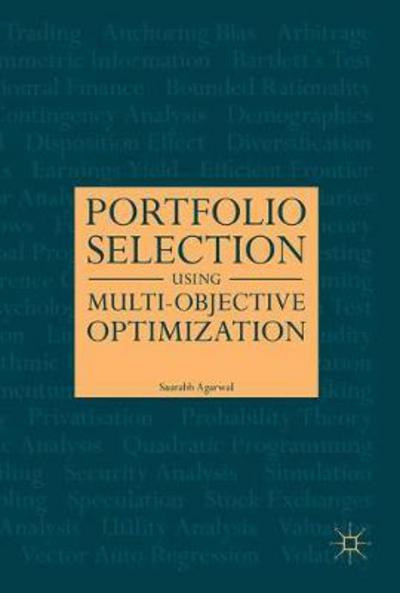 Cover for Saurabh Agarwal · Portfolio Selection Using Multi-Objective Optimisation (Hardcover Book) [1st ed. 2017 edition] (2017)