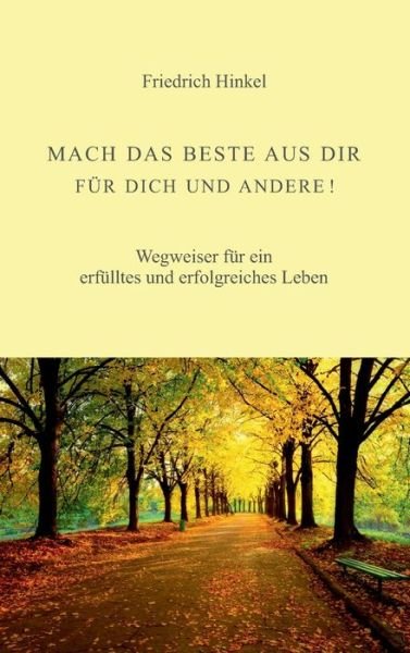 Cover for Hinkel · Mach Das Beste Aus Dir Für Dich (Book) (2020)