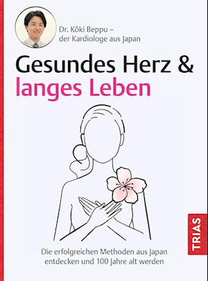Cover for Koki Beppu · Gesundes Herz &amp; langes Leben (Book) (2025)