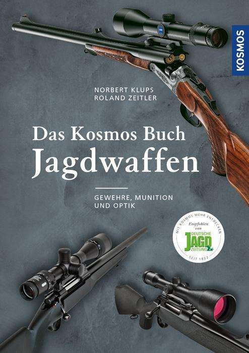 Cover for Klups · Das Kosmos Buch Jagdwaffen (Book)