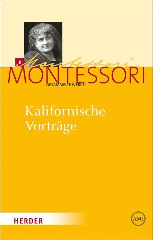 Cover for Montessori · Kalifornische Vorträge (Buch)