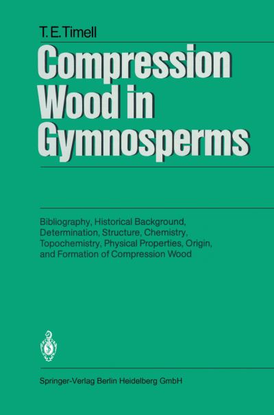 Cover for Tore E. Timell · Compression Wood in Gymnosperms (Hardcover Book) [1986 edition] (1986)