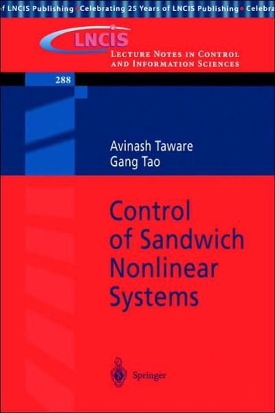 Avinash Taware · Control of Sandwich Nonlinear Systems - Lecture Notes in Control and Information Sciences (Taschenbuch) [2003 edition] (2003)