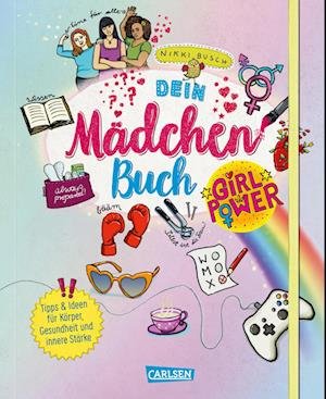 Dein Mädchenbuch: Girlpower - Nikki Busch - Livros - Carlsen - 9783551191151 - 27 de maio de 2022