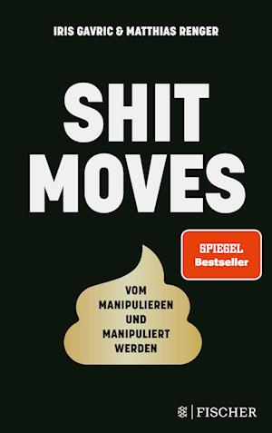 Cover for Gavric, Iris; Renger, Matthias · Shitmoves (Book)