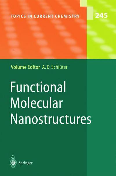 Cover for A Dieter Schl Ter · Functional Molecular Nanostructures - Topics in Current Chemistry (Paperback Book) [Softcover reprint of hardcover 1st ed. 2005 edition] (2010)