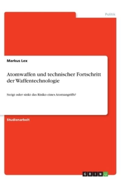 Cover for Lex · Atomwaffen und technischer Fortschr (Book)