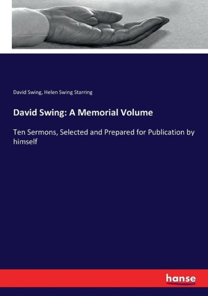 Cover for Swing · David Swing: A Memorial Volume (Bok) (2017)