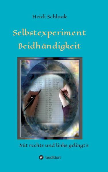Cover for Schlaak · Selbstexperiment Beidhändigkeit (Buch) (2018)