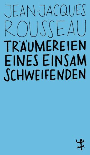 Cover for Jean-Jacques Rousseau · Träumereien eines einsam Schweifenden (Book) (2024)