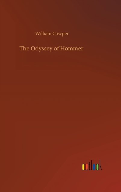 Cover for William Cowper · The Odyssey of Hommer (Hardcover bog) (2020)