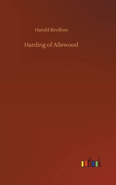 Cover for Harold Bindloss · Harding of Allewood (Hardcover Book) (2020)