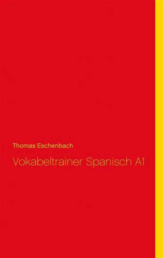 Cover for Eschenbach · Vokabeltrainer Spanisch A1 (Book) (2018)