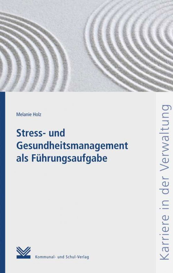 Stress- und Gesundheitsmanagement - Holz - Bücher -  - 9783829311151 - 