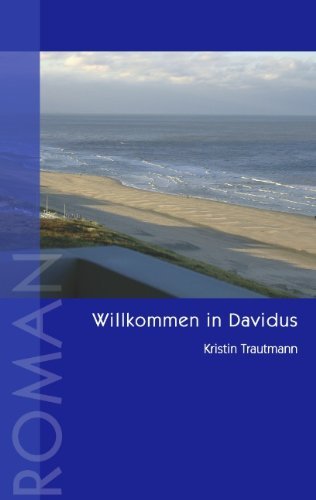 Cover for Kristin Trautmann · Willkommen in Davidus (Paperback Book) [German edition] (2005)