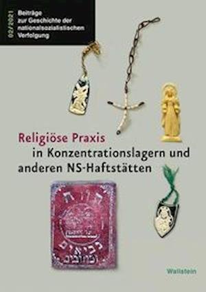 Cover for Insa Eschenbach · Religiöse Praxis in Konzentrationslagern und anderen NS-Haftstätten (Taschenbuch) (2021)