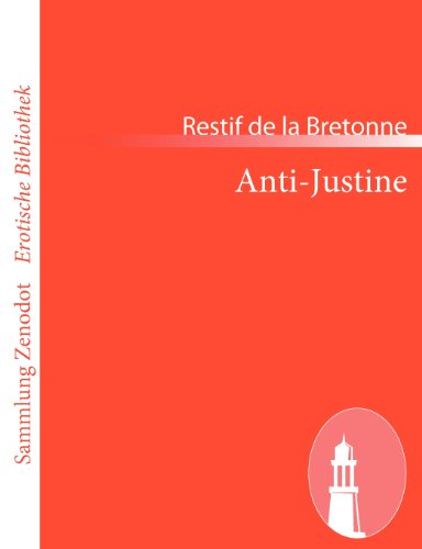 Cover for Restif De La Bretonne · Anti-justine (Sammlung Zenodot\erotische Bibliothek) (German Edition) (Paperback Book) [German edition] (2011)