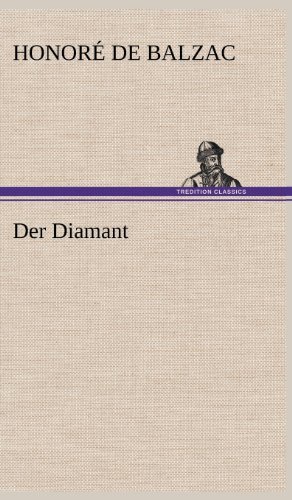 Cover for Honore De Balzac · Der Diamant (Gebundenes Buch) [German edition] (2012)