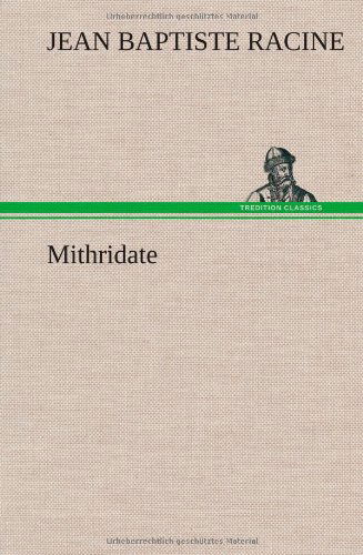 Cover for Jean Baptiste Racine · Mithridate (Hardcover Book) [French edition] (2012)