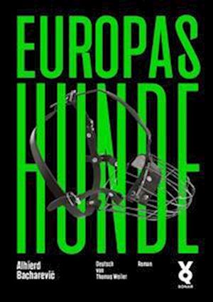 Cover for Alhierd Bacharevič · Europas Hunde (Book) (2024)