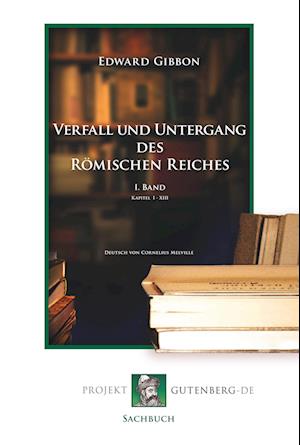 Cover for Edward Gibbon · Verfall und Untergang des Römischen Reiches. I. Band (Taschenbuch) (2018)