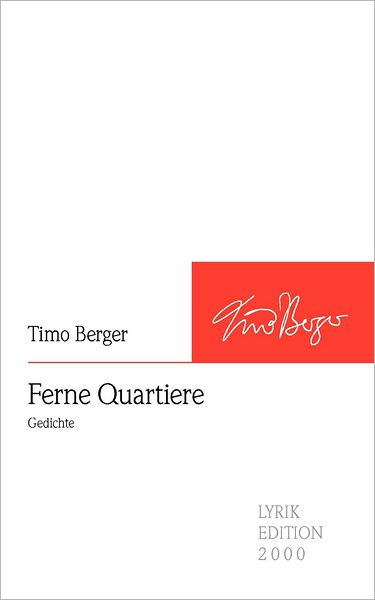 Ferne Quartiere - Timo Berger - Books - Lyrikedition 2000 - 9783865203151 - April 14, 2008