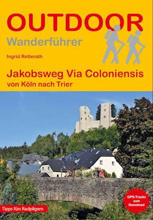 Cover for Ingrid Retterath · Jakobsweg Via Coloniensis (Buch) (2024)