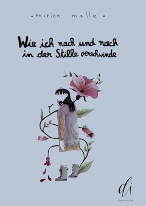 Cover for Mirion Malle · Wie ich nach und nach in der Stille verschwinde (Book) (2025)