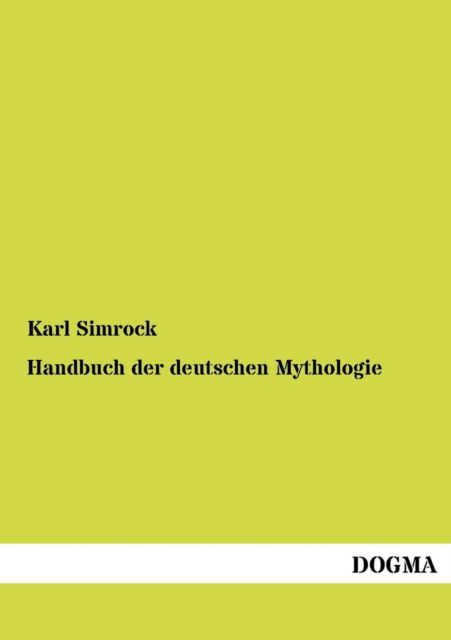 Cover for Karl Simrock · Handbuch der deutschen Mythologie (Paperback Book) [German edition] (2012)