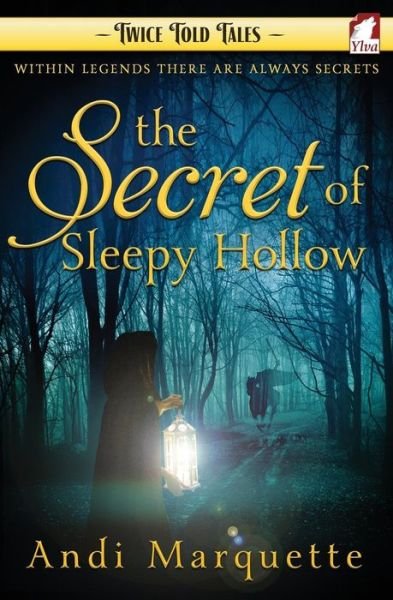 Cover for Andi Marquette · The Secret of Sleepy Hollow (Pocketbok) (2015)