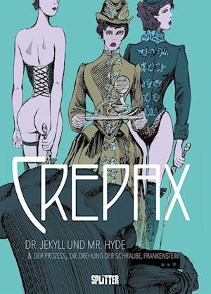 Cover for Guido Crepax · Crepax: Dr. Jekyll und Mr. Hyde (Bok) (2024)