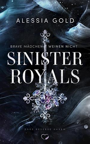 Cover for Alessia Gold · Sinister Royals (Book) (2024)