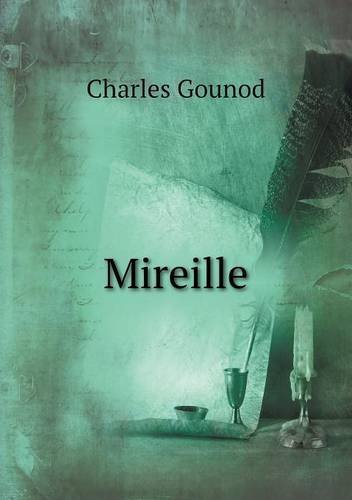 Cover for Charles Gounod · Mireille (Paperback Bog) [French edition] (2014)