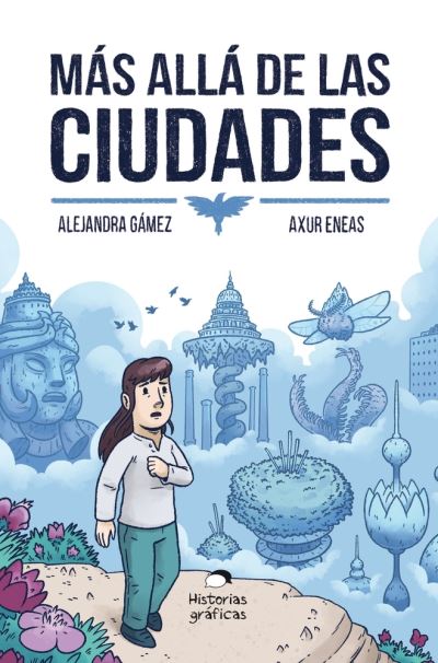 Cover for Alejandra Gamez · Mas Alla De Las Ciudades (Paperback Book) (2019)