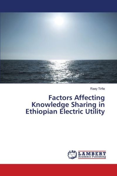 Cover for Tirfie · Factors Affecting Knowledge Shar (Bok) (2018)