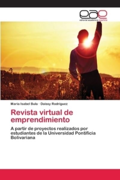 Revista virtual de emprendimiento - Bula - Boeken -  - 9786202126151 - 15 juni 2018