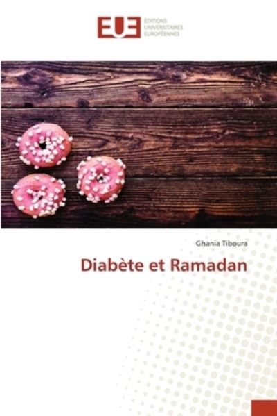 Cover for Ghania Tiboura · Diabete et Ramadan (Paperback Book) (2021)