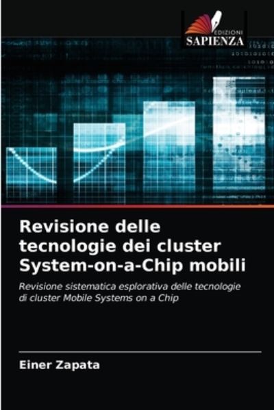 Cover for Einer Zapata · Revisione delle tecnologie dei cluster System-on-a-Chip mobili (Paperback Book) (2021)