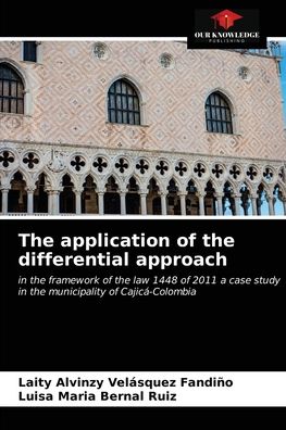 The application of the differential approach - Laity Alvinzy Vela?squez Fandin?o - Libros - Our Knowledge Publishing - 9786204010151 - 31 de agosto de 2021