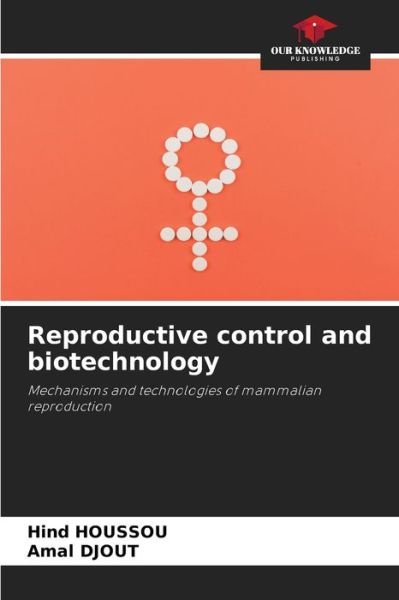 Cover for Hind Houssou · Reproductive control and biotechnology (Paperback Book) (2021)