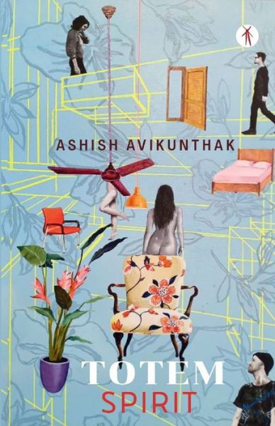 Cover for Ashish Avikunthak · Totem Spirit (Pocketbok) (2020)