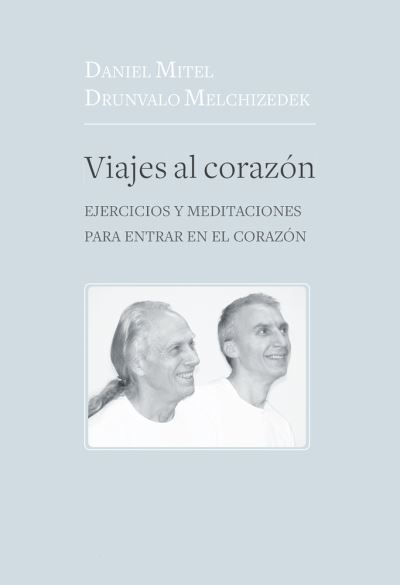 Cover for Drunvalo Melchizedek · Viajes Al Corazón (Book) (2020)