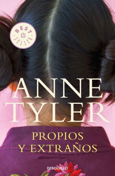 Cover for Anne Tyler · Propios y extranos / Digging to America (Paperback Bog) (2017)