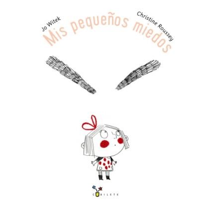 Cover for Jo Witek · Mis pequenos miedos (Hardcover Book) (2015)